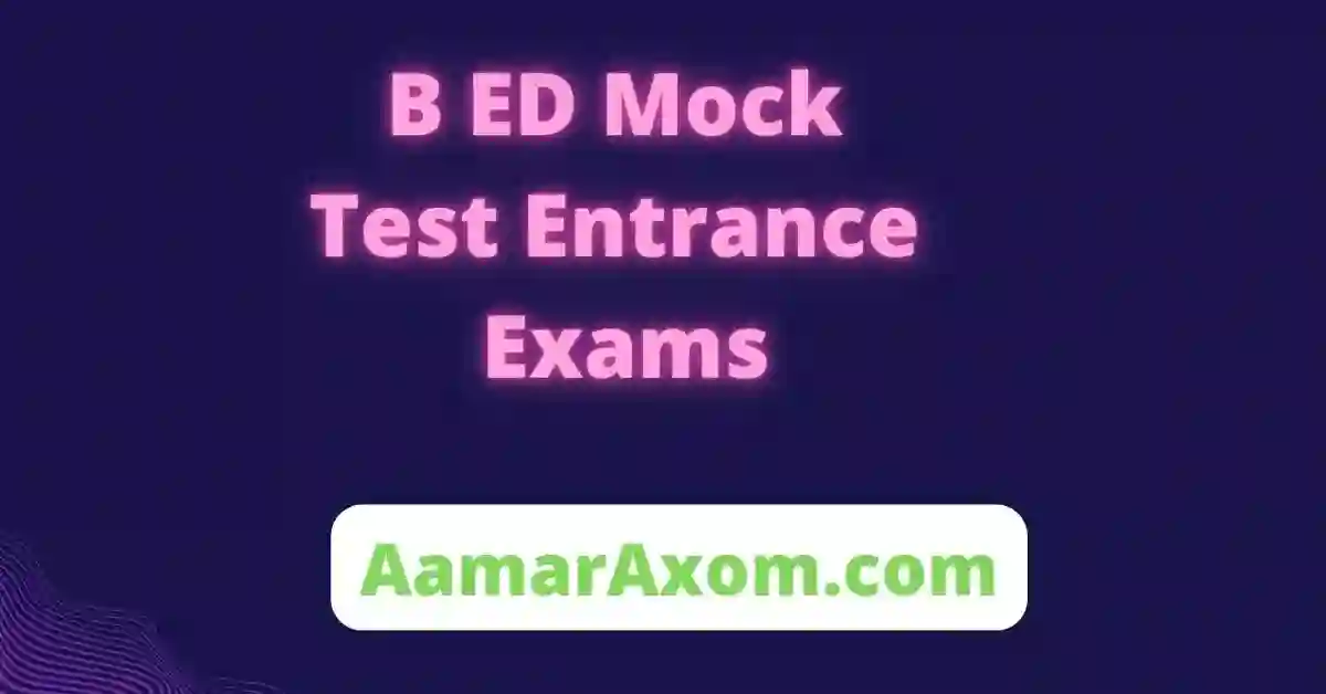 B ED Mock Test Entrance Exams